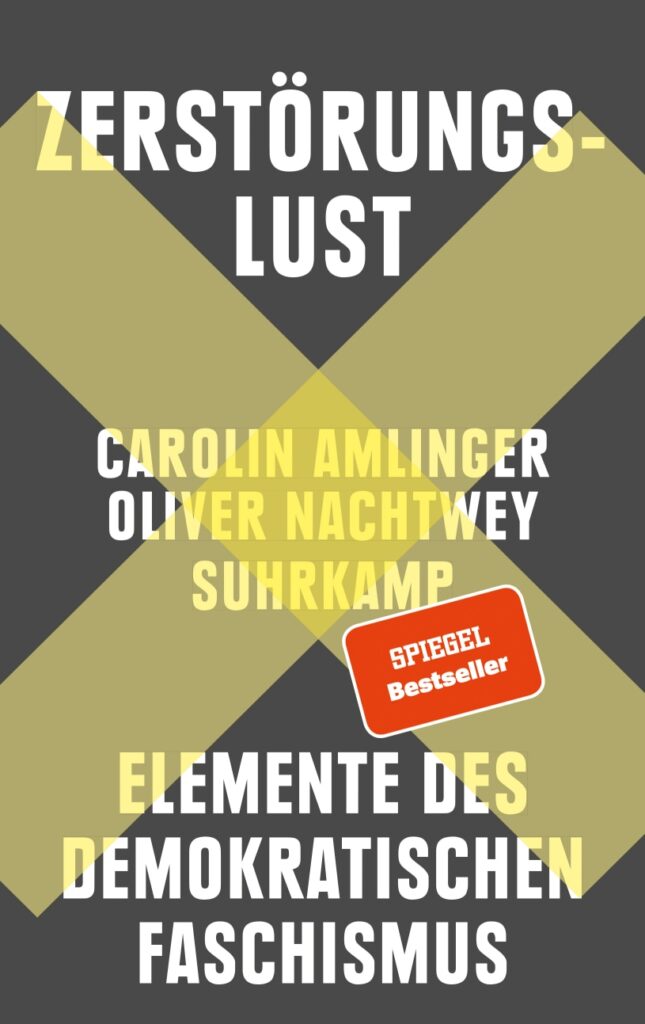 Caroline Amlinger, Oliver Nachtwey carolin amlinger,oliver nachtwey zerstörungslust