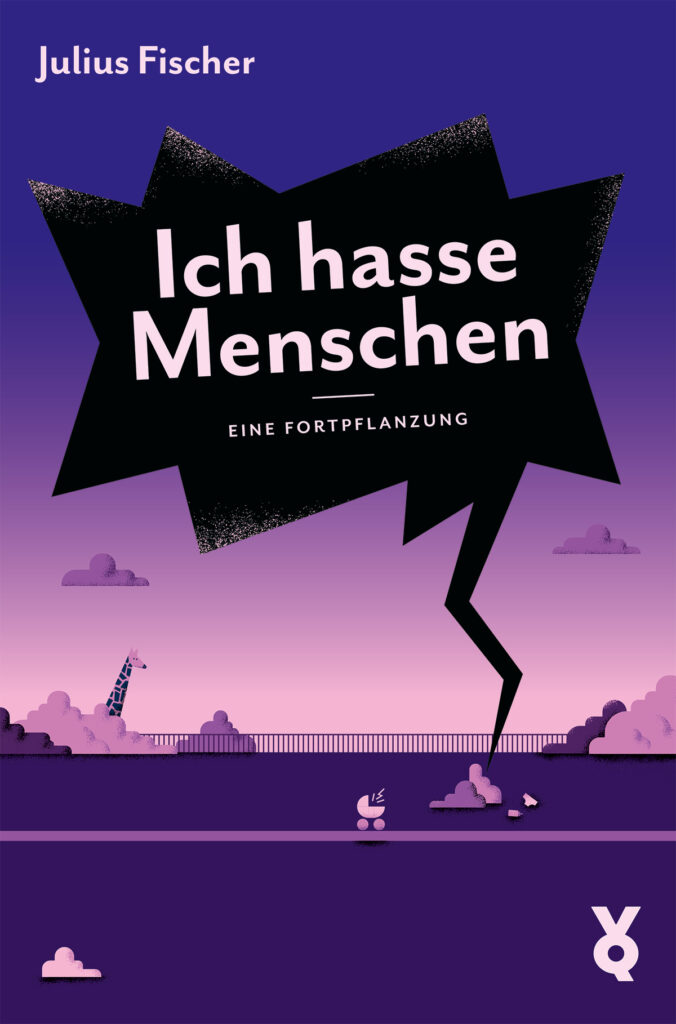 Julius Fischer julius fischer ich hasse menschen eine fortpflanzung